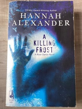 2/$15 A Killing Frost by Hannah Alexander Paperback Novel/Book Romantic Suspense